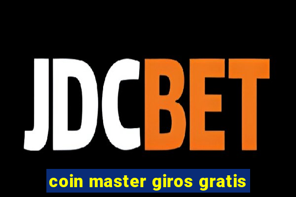 coin master giros gratis